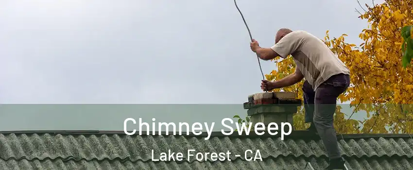  Chimney Sweep Lake Forest - CA