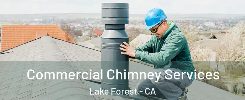  Commercial Chimney Services Lake Forest - CA