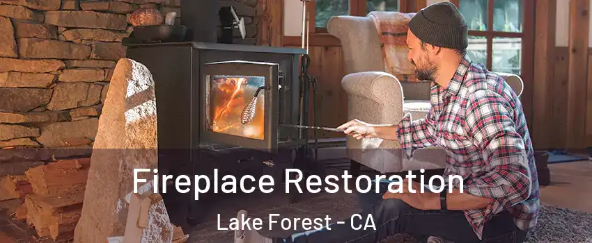  Fireplace Restoration Lake Forest - CA